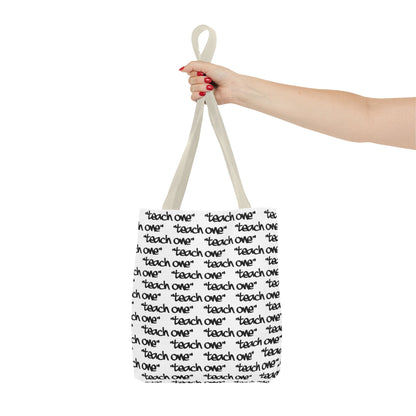 Inspiring Teach One Tote Bag - Motivational Everyday Carry