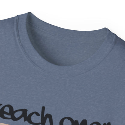 Ruby B. Teach One Unisex Cotton Tee, Graphic Tee for Educational Inspiration, Perfect Gift for Teachers, Student Gear, Social Justice Apparel