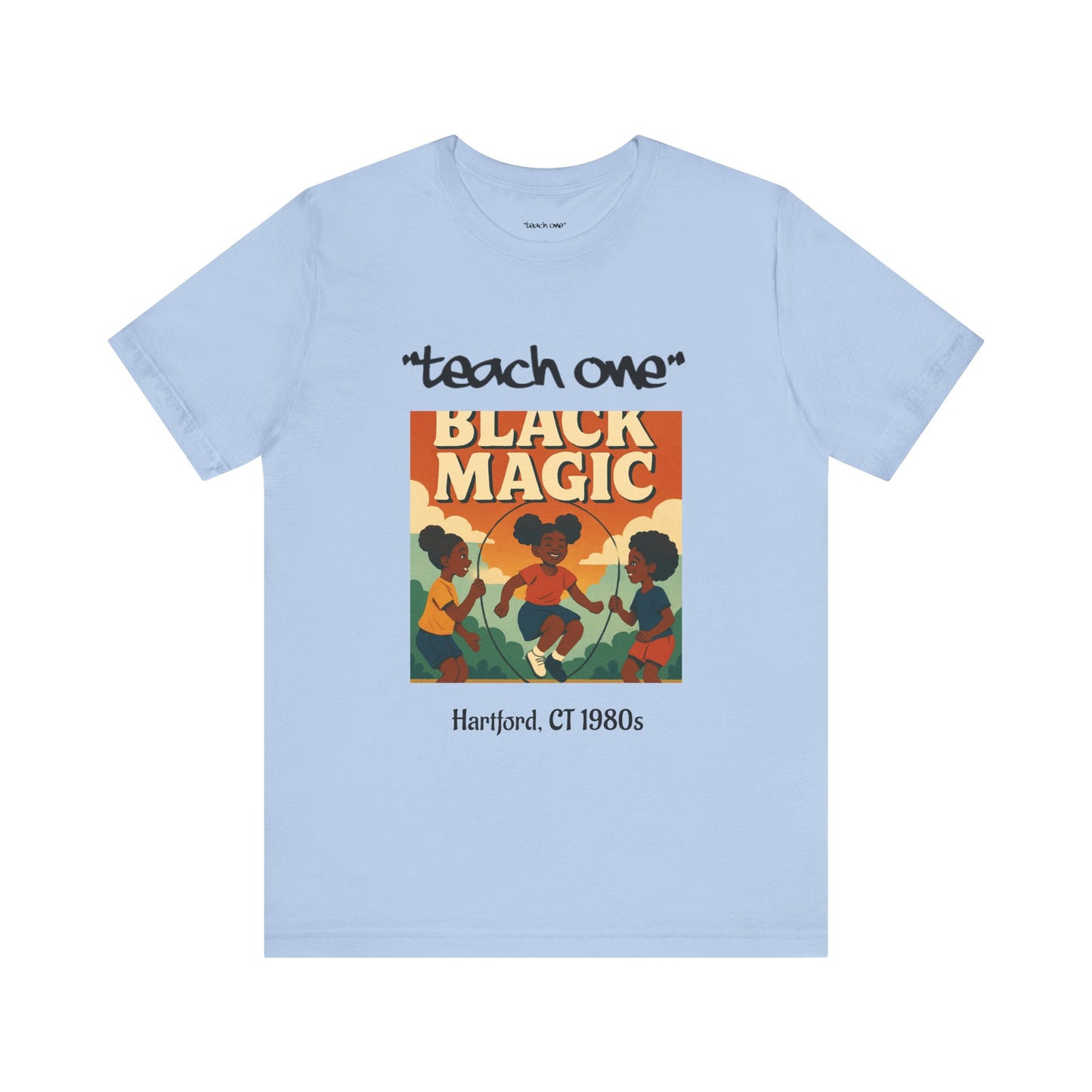 Black Magic Graphic Tee, Unisex Jersey Short Sleeve Shirt, Motivational T-Shirt, Gifts for Activists, Teach One Tee, Retro Style Shirt